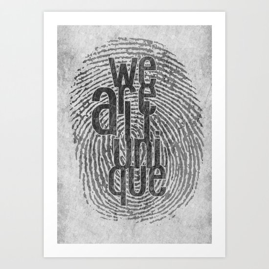 We Are All Unique Art Print