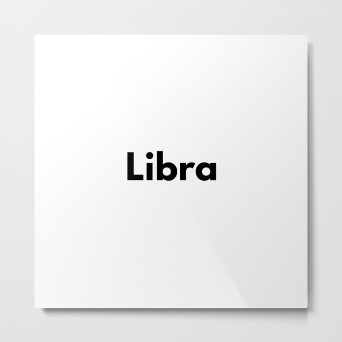 Libra, Libra Sign Metal Print