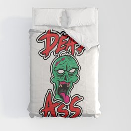 Dead Ass Comforter