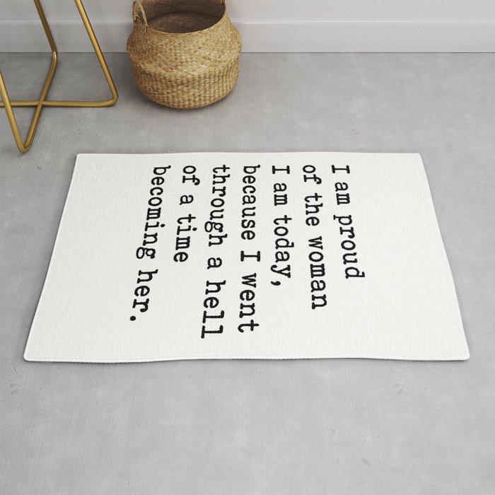 I Am Proud Of The Woman I Am Today, Motivational Quote Rug