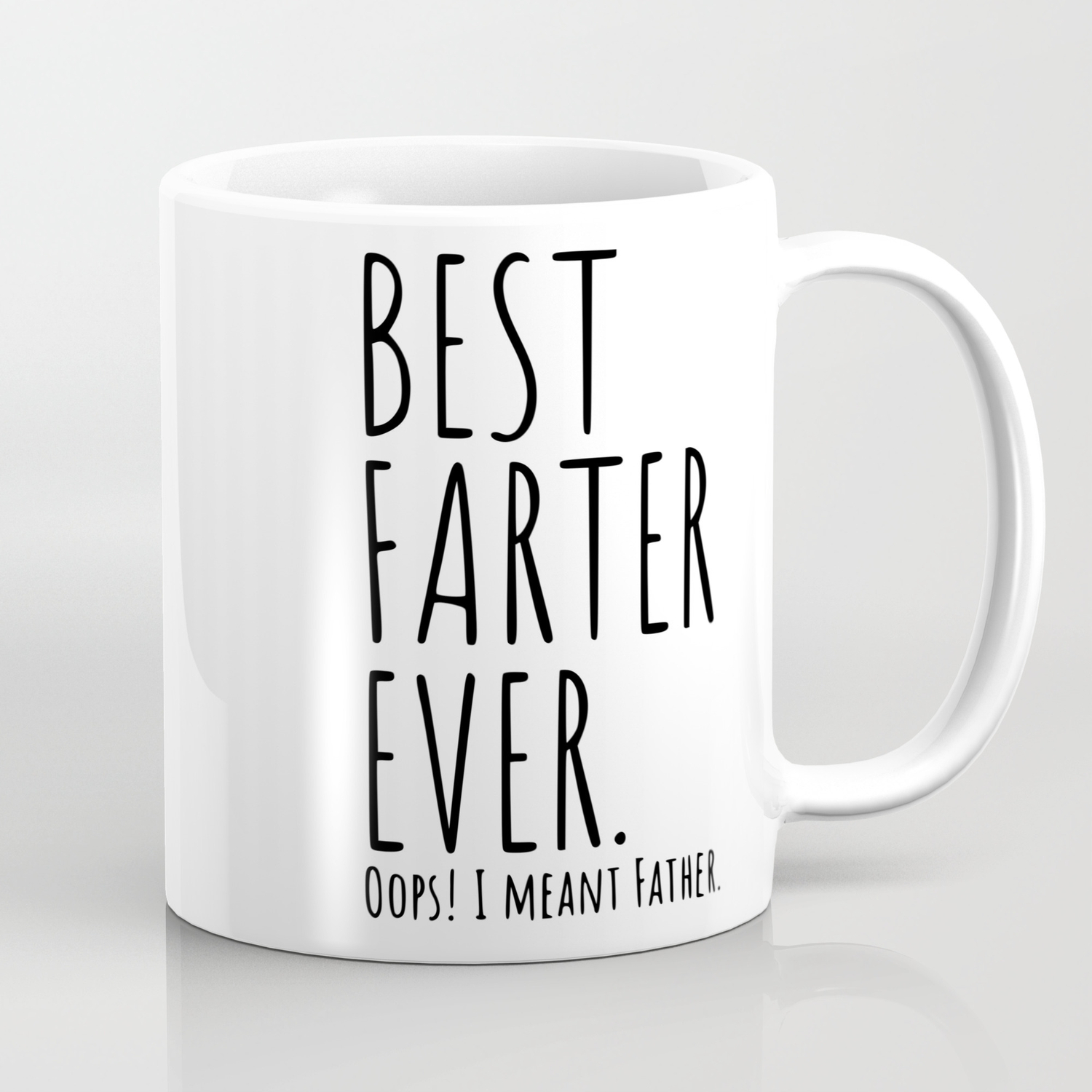 Details about   Best Farter Ever I Mean Father Ceramic Coffee Mug 11oz 