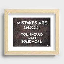 Mistakes are good.  Recessed Framed Print
