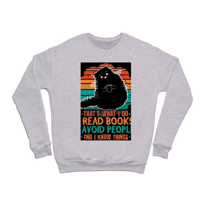 Cat Read Books Avoid People Book Reading Bookworm Crewneck Sweatshirt