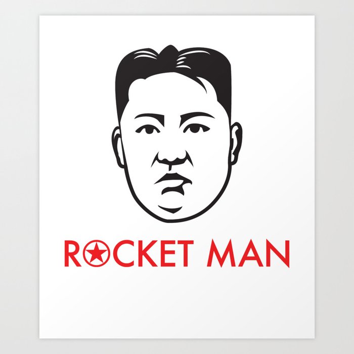 "Rocket Man" Kim Jong-un Art Print