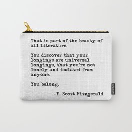 The beauty of all literature - F Scott Fitzgerald Carry-All Pouch