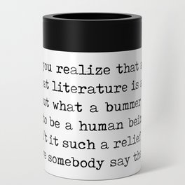 What a bummer it is to be a human being - Kurt Vonnegut Quote - Literature - Typewriter Print Can Cooler