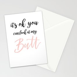 Look at my butt Stationery Card