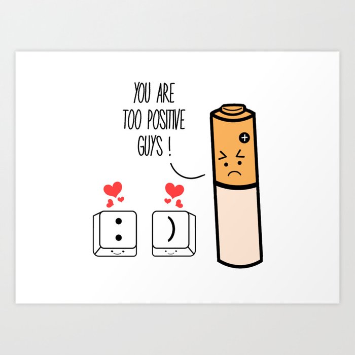 Too positive guys valentines day  Art Print