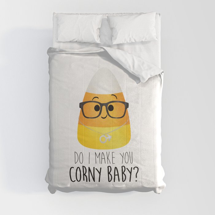 Do I Make You Corny Baby? Candy Corn Comforter