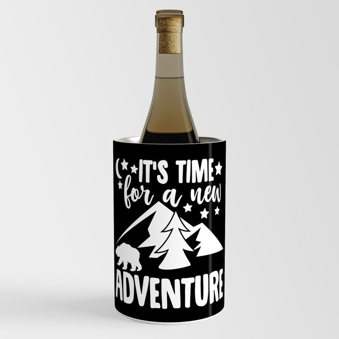It's Time For A New Adventure Wine Chiller