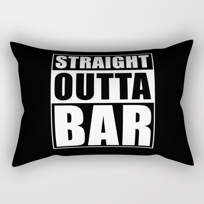 Straight Outta Bar Rectangular Pillow