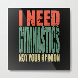 Gymnastics Saying Funny Metal Print