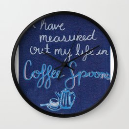 Coffee Spoons Wall Clock | Coffeespoons, Acrylic, Bookquotes, Tseliot, Coffeequotes, Painting 