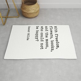 With Freedom Flowers Books And The Moon, Oscar Wilde Quote Rug