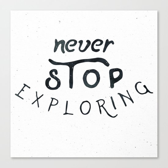 NEVER STOP EXPLORING Black and White Vintage Canvas Print