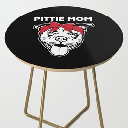 Pittie Mom Pitbull Dog Lover Side Table