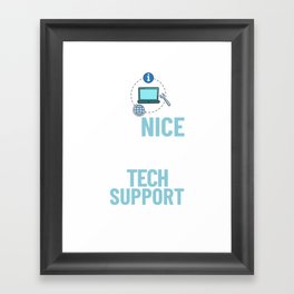 Tech Support IT Technical Engineer Helpdesk Framed Art Print
