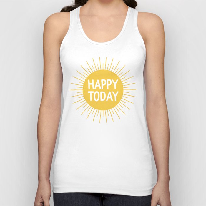 Happy Today - Yellow Sunshine Quote Tank Top