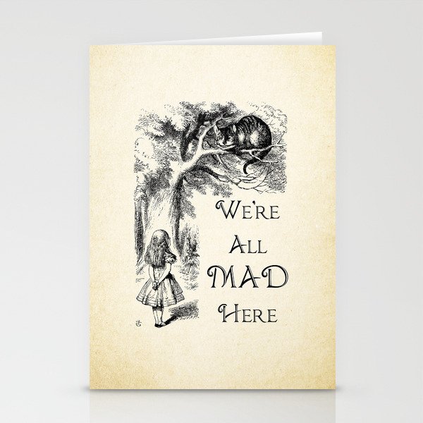 Alice in Wonderland Quote - We're All Mad Here - Cheshire Cat Quote - 0104 Stationery Cards
