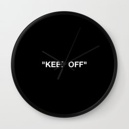 Keep Off Wall Clock