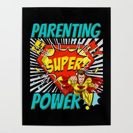 Retro Comic "Parenting Is My Super Power" Super Dad Poster