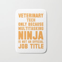 Funny Veterinary Tech Ninja Job Title Bath Mat | Medicine, Graphicdesign, Job, Pet, Veterinarianshirt, Cat, Profession, Love, Animallover, Funny 
