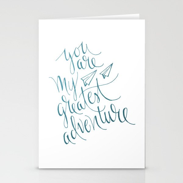 You Are My Greatest Adventure Stationery Cards