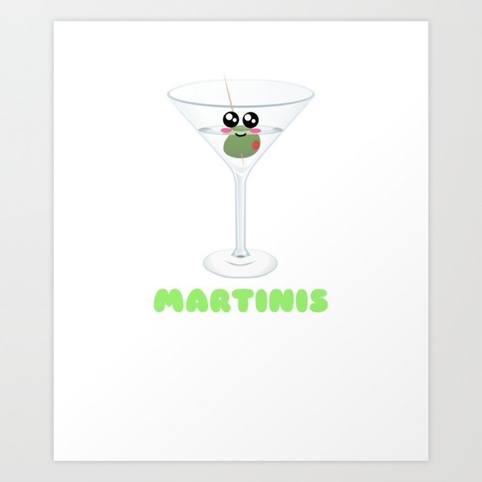 Martinis Are Life Cute Martini Pun Art Print by DogBoo Society6