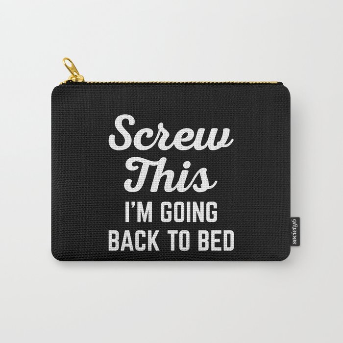 Screw This Funny Quote Carry-All Pouch