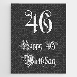 [ Thumbnail: Happy 46th Birthday - Fancy, Ornate, Intricate Look Jigsaw Puzzle ]