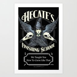 Hecate's Finishing School Art Print