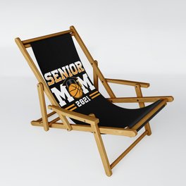 Proud Mom Basketball Senior 2021 Sling Chair