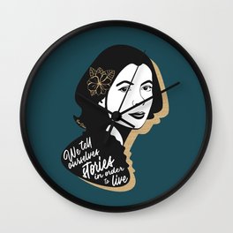 We Tell Stories - Joan Didion - Teal Wall Clock | Author, Portrait, Teal, Inspirational, Inspiring, Joandidion, Writing, Black, Graphicdesign, Art 