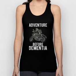 Adventure Before Dementia Motorbike Rider Motorcycle Tank Top