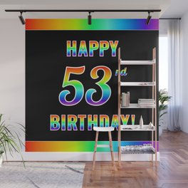 [ Thumbnail: Fun, Colorful, Rainbow Spectrum “HAPPY 53rd BIRTHDAY!” Wall Mural ]