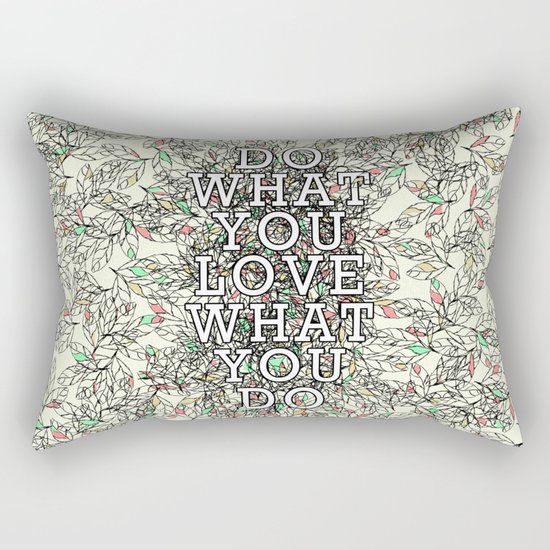 Do What You Love Rectangular Pillow