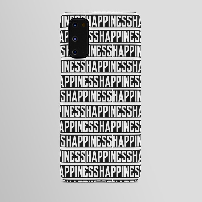 Happiness Black and white Android Case