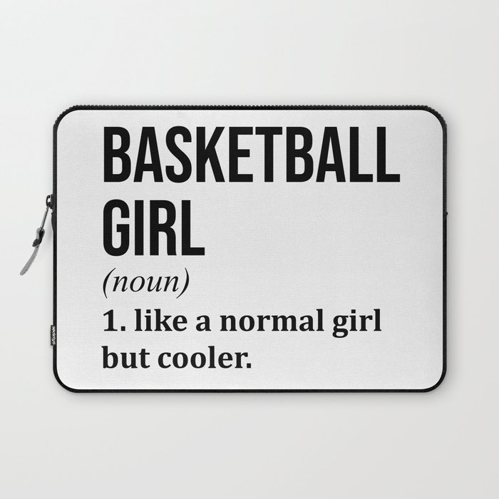 Basketball Girl Funny Quote Laptop Sleeve