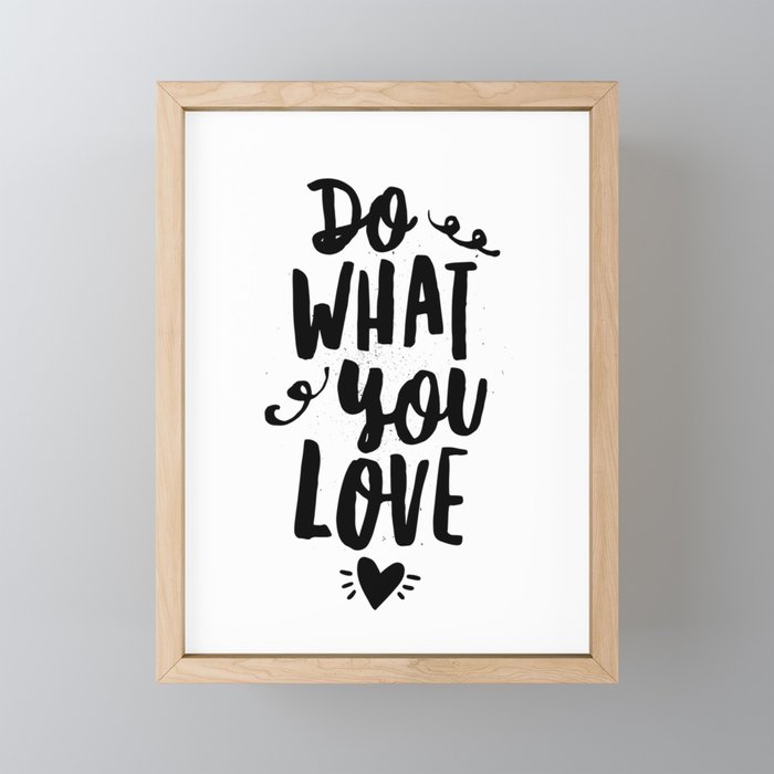 Do What You Love Black And White Modern Typographic Quote Poster
