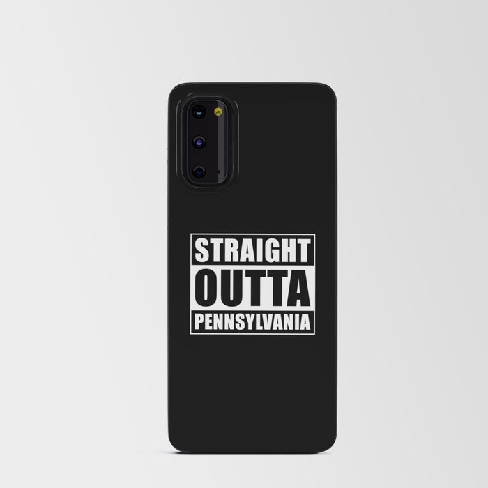 Straight Outta Pennsylvania Android Card Case