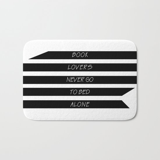 Book Lovers never go to bed alone Bath Mat