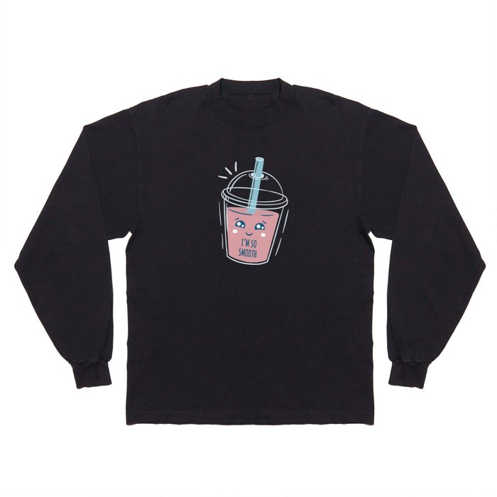 Smoothie Im So Smooth Fruity Long Sleeve T Shirt