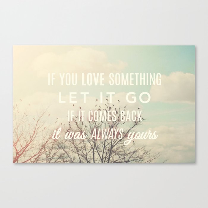 Let It Go... Canvas Print