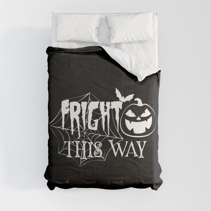 Fright This Way Funny Halloween Spooky Comforter