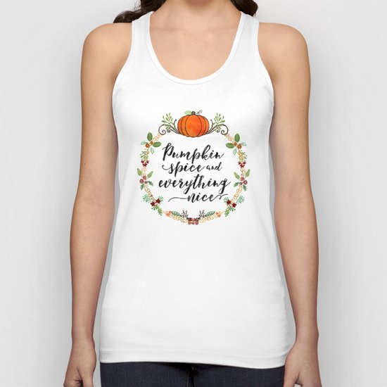 Pumpkin Spice and Everything Nice Unisex Tank Top