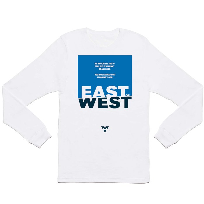 East of West Long Sleeve T Shirt