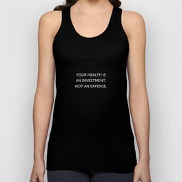 Your Health Is an Investment Tank Top