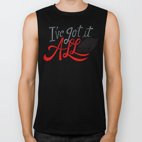 I've Got it All(most) Biker Tank
