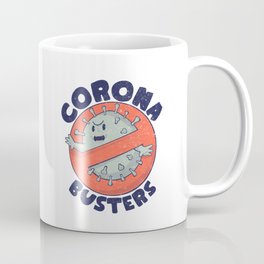 Coronabusters Logo T Shirt for Frontline Virus Outbreak Pandemic Fighters Healthcare Workers Survived  Nurses Doctors MD Medical Staff Self Isolating Toilet Paper Apocalypse Stay at Home Social Distancing Wash Your Hands Coffee Mug