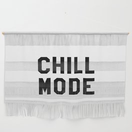 Chill Mode Wall Hanging